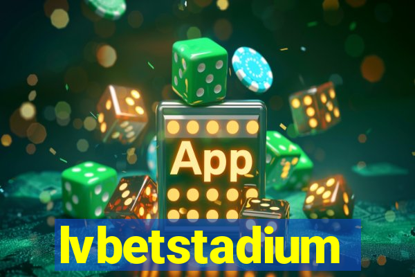 lvbetstadium