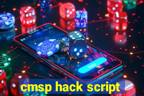 cmsp hack script