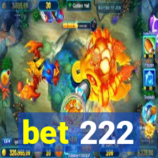 bet 222