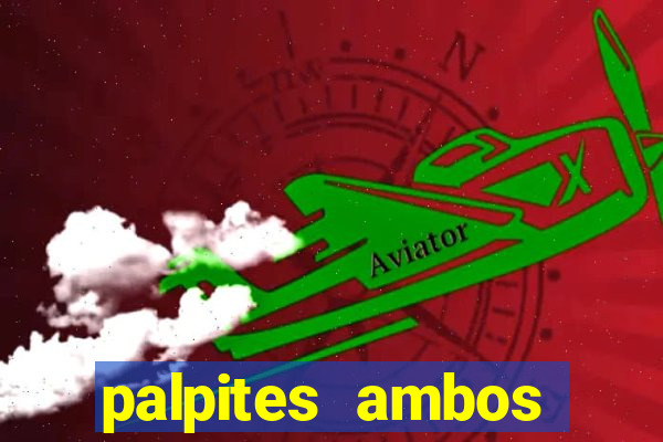 palpites ambos marcam hoje