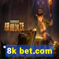 8k bet.com