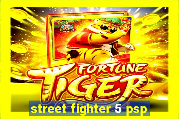 street fighter 5 psp