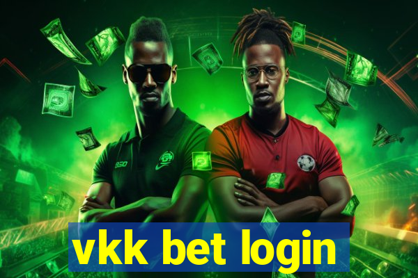 vkk bet login