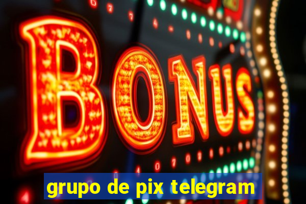 grupo de pix telegram