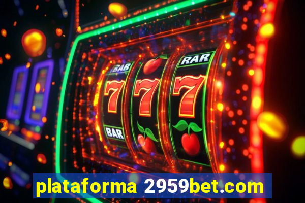 plataforma 2959bet.com