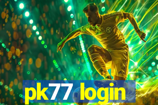 pk77 login