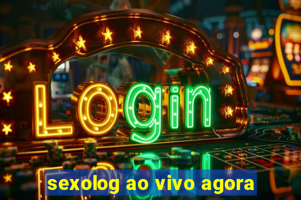 sexolog ao vivo agora