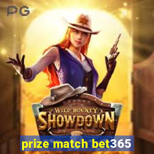 prize match bet365