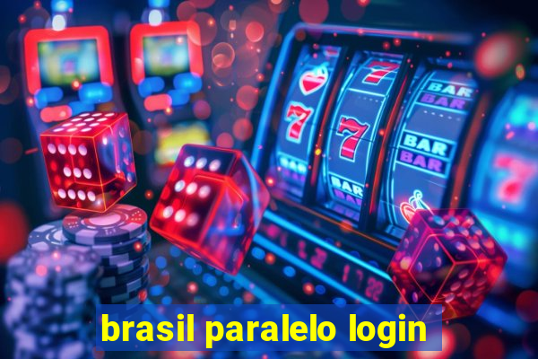 brasil paralelo login