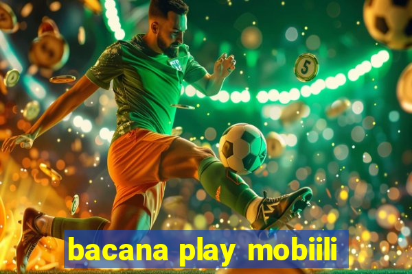 bacana play mobiili