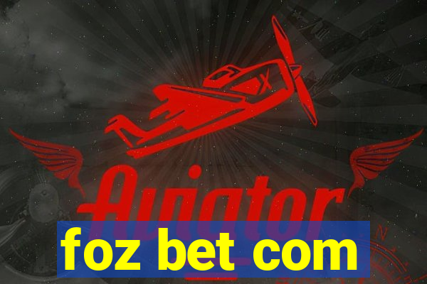 foz bet com