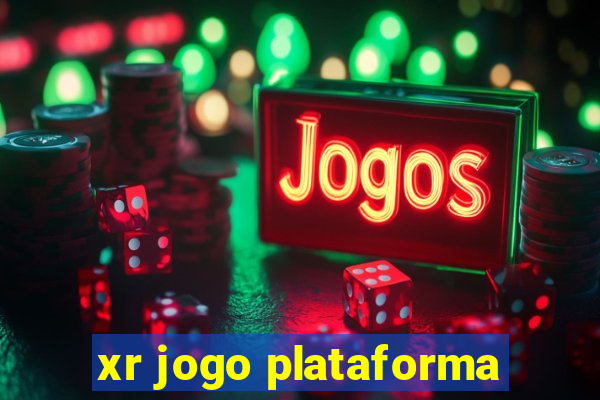 xr jogo plataforma