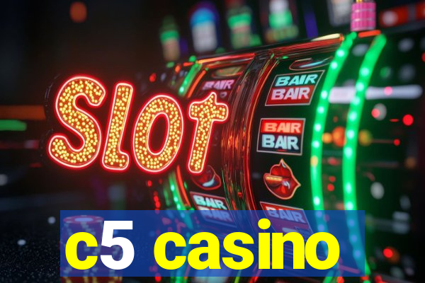 c5 casino