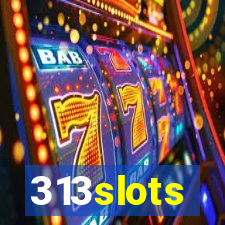 313slots