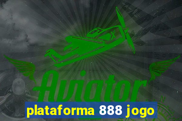 plataforma 888 jogo