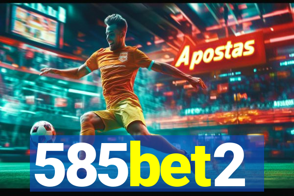 585bet2