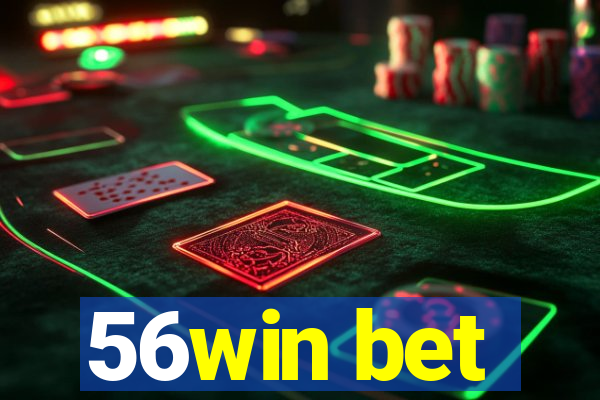 56win bet