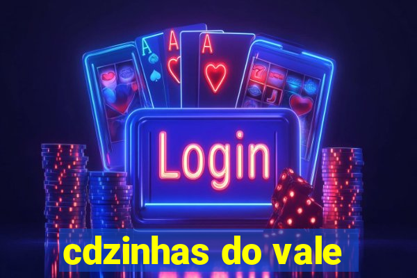 cdzinhas do vale