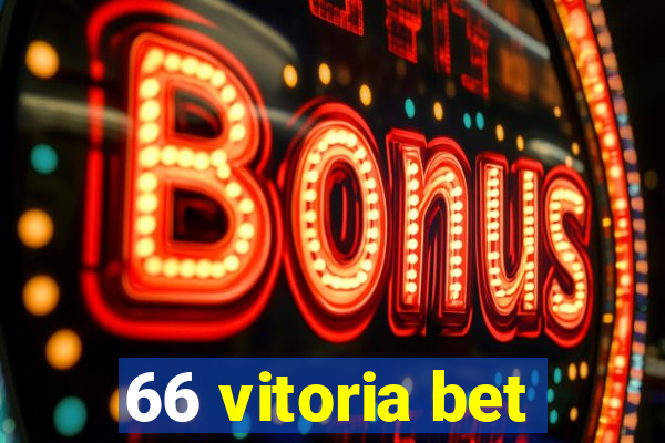 66 vitoria bet