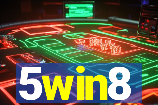 5win8