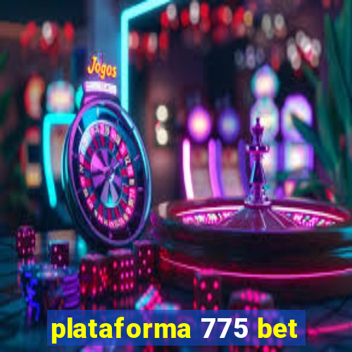 plataforma 775 bet