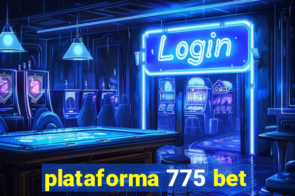 plataforma 775 bet