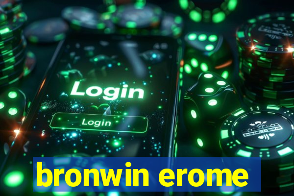 bronwin erome