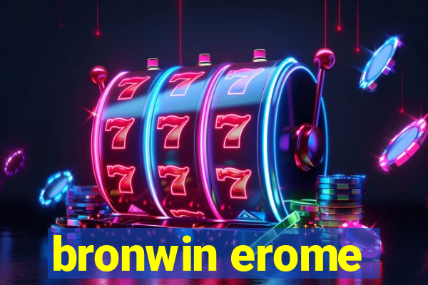 bronwin erome