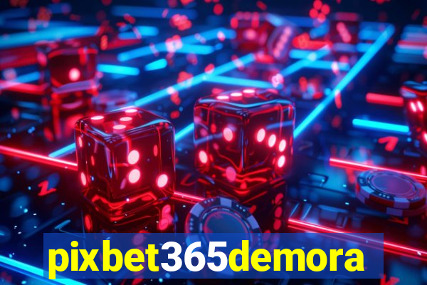 pixbet365demora