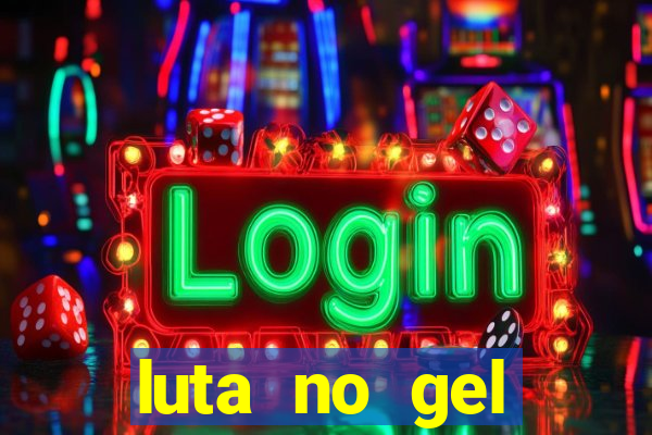 luta no gel cassino dance