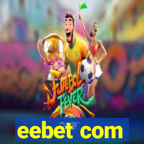 eebet com