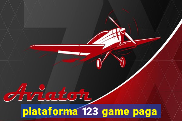 plataforma 123 game paga