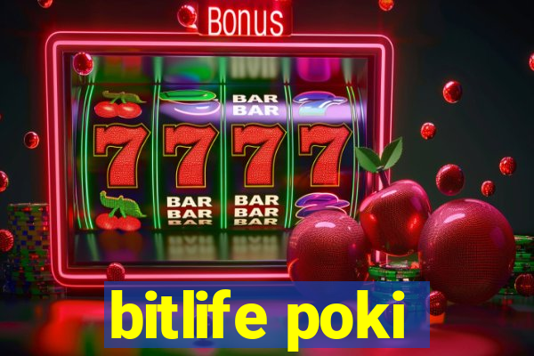 bitlife poki