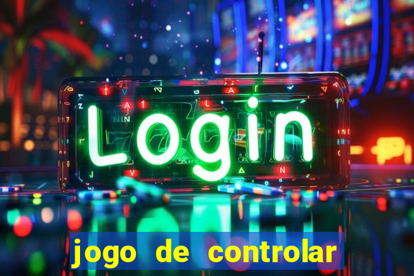 jogo de controlar as pessoas