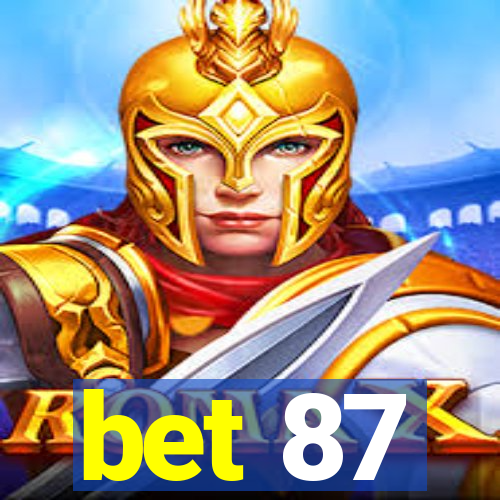 bet 87