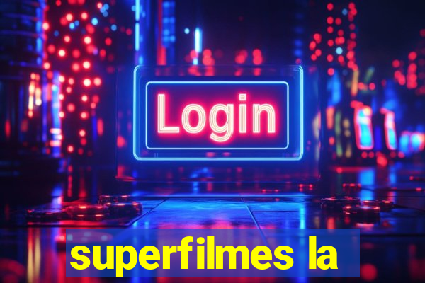 superfilmes la