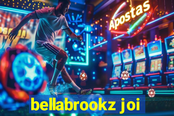 bellabrookz joi