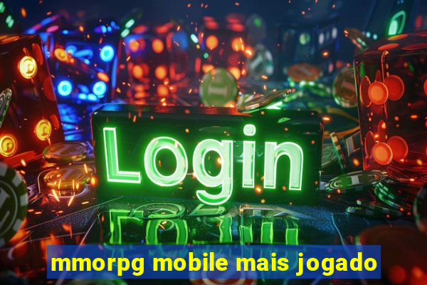 mmorpg mobile mais jogado