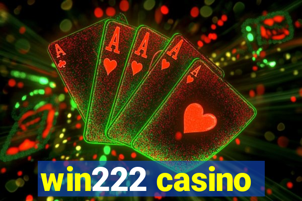 win222 casino