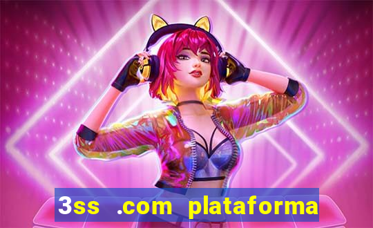 3ss .com plataforma de jogos