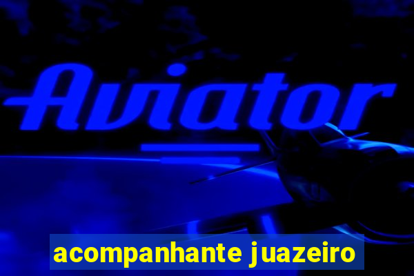 acompanhante juazeiro