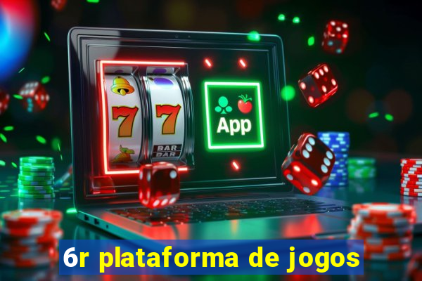 6r plataforma de jogos