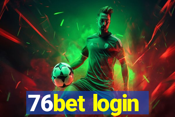 76bet login