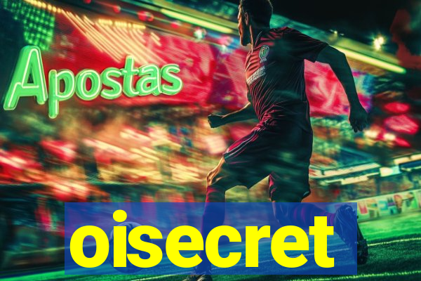 oisecret