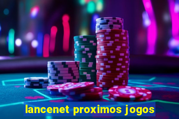 lancenet proximos jogos