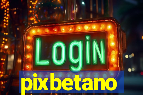 pixbetano