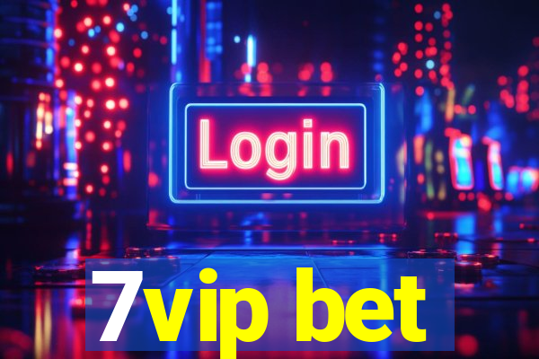 7vip bet