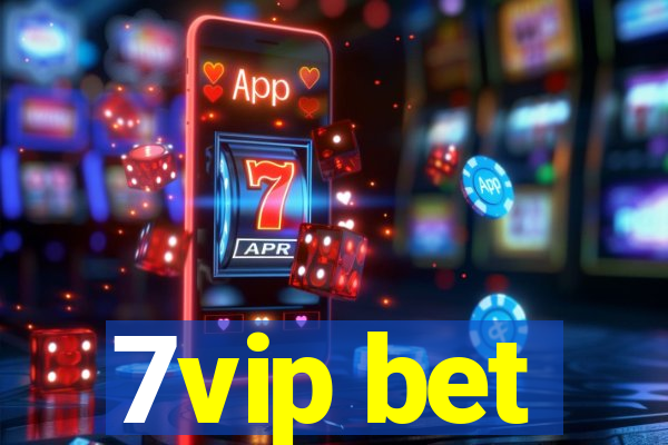 7vip bet