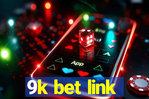 9k bet link