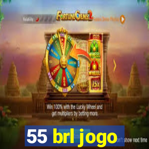 55 brl jogo